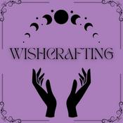 Podcast Wishcrafting