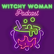 Podcast Witchy Woman Podcast