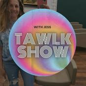 Podcast TAWLK Show | with Jess