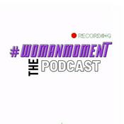 Podcast WomanMoment
