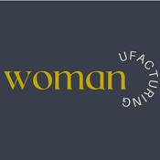 Podcast WOMANufacturing