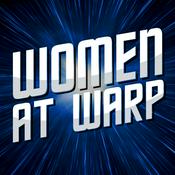 Podcast Women at Warp: A Star Trek Podcast