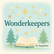 Podcast Wonderkeepers en Español