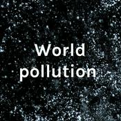 Podcast World pollution