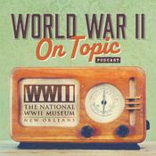 Podcast World War II On Topic