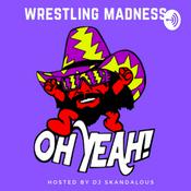 Podcast Wrestling Madness
