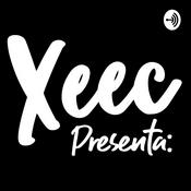 Podcast Xeec Presenta: Podcast