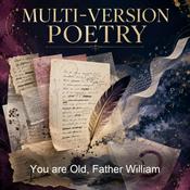 Podcast You are Old, Father William
