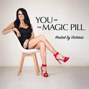 Podcast You Are The Magic Pill