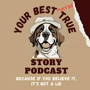 Podcast Your Best True Story