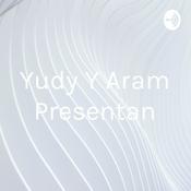Podcast Yudy Y Aram Presentan