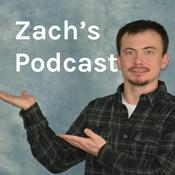 Podcast Zach's Podcast