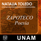 Zapoteco, en voz de Natalia Toledo