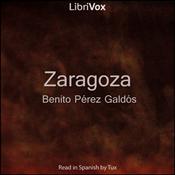 Podcast Zaragoza by  Benito Pérez Galdós (1843 - 1920)