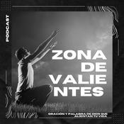 Podcast Zona de Valientes