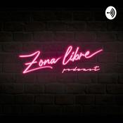 Podcast Zona Libre