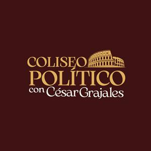 Coliseo Politico Con César Grajales