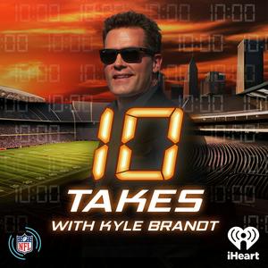 Escucha 10 Takes with Kyle Brandt en la aplicación