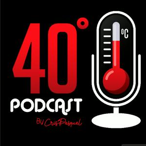 Escucha 40Grados Entrevistas Calientes y más by Cris Pasquel en la aplicación