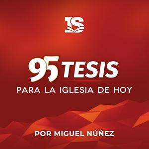 95 Tesis para la Iglesia evangélica de hoy