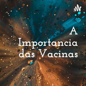 A Importancia das Vacinas