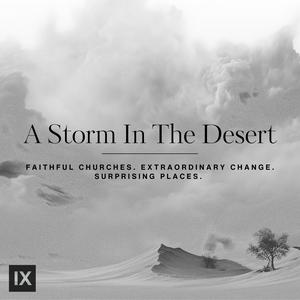 Escucha A Storm In The Desert—Podcast by 9Marks en la aplicación