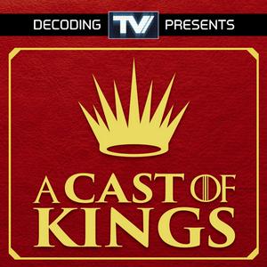 Escucha A Cast of Kings - A House of the Dragon Podcast en la aplicación