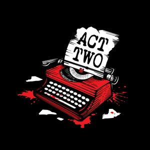 Escucha Act Two Podcast en la aplicación