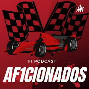 AF1CIONADOS - F1 PODCAST