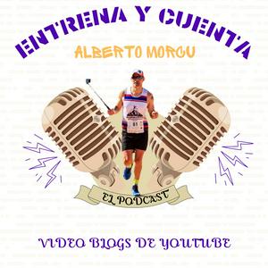 Escucha Alberto Morcu Entrena y Cuenta: El Podcast en la aplicación