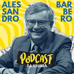 Escucha Alessandro Barbero Podcast - La Storia en la aplicación