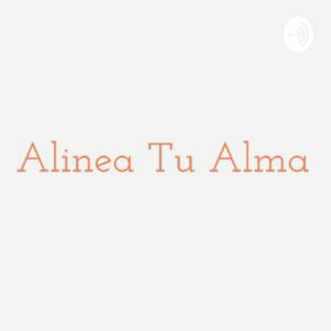 Alinea Tu Alma y encuentra la fe en Dios