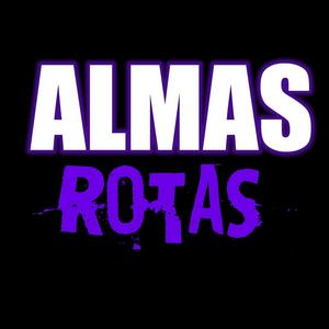 Escucha ALMAS ROTAS en la aplicación