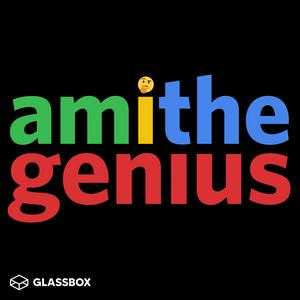 Escucha Am I the Genius? en la aplicación