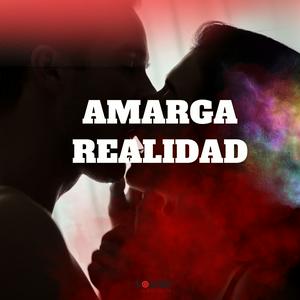 Escucha Amarga Realidad en la aplicación