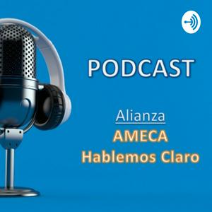 Escucha AMECA - Hablemos Claro en la aplicación