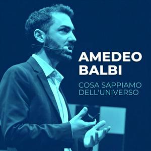 Escucha Amedeo Balbi | Cosa sappiamo dell'universo en la aplicación