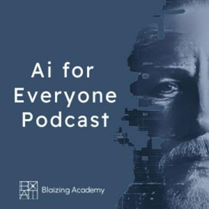 Escucha Ai for EVERYONE Podcast en la aplicación