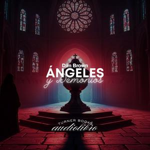 Ángeles y demonios. Dan Brown Audiolibro