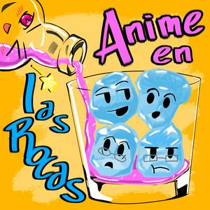 Anime en las Rocas