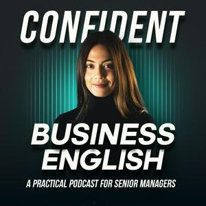 Escucha Confident Business English en la aplicación