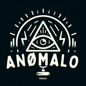 ANØMALO Podcast