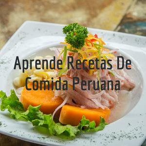 Escucha Aprende Recetas De Comida Peruana en la aplicación