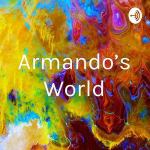 Armando’s World