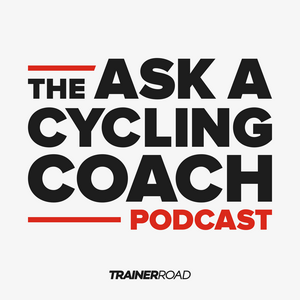 Escucha Ask a Cycling Coach Podcast - Presented by TrainerRoad en la aplicación