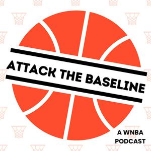 Escucha Attack the Baseline - A WNBA Podcast en la aplicación