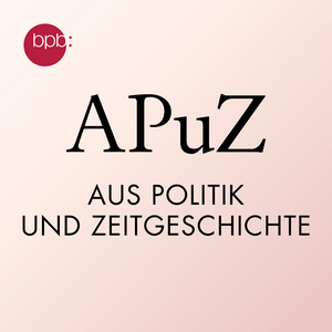 Escucha Aus Politik und Zeitgeschichte (APuZ) en la aplicación