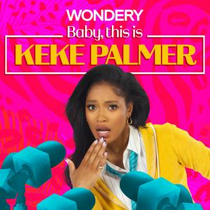 Escucha Baby, This is Keke Palmer en la aplicación