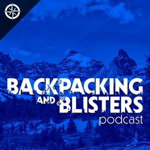 Escucha Backpacking & Blisters: A Hiking, Backpacking, and Adventure Show en la aplicación