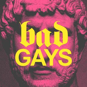 Escucha Bad Gays en la aplicación